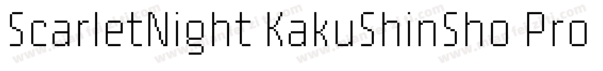 ScarletNight KakuShinSho Pro R字体转换
